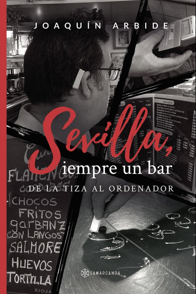Sevilla, siempre un bar, de Arbide, Joaquín | portada del libro