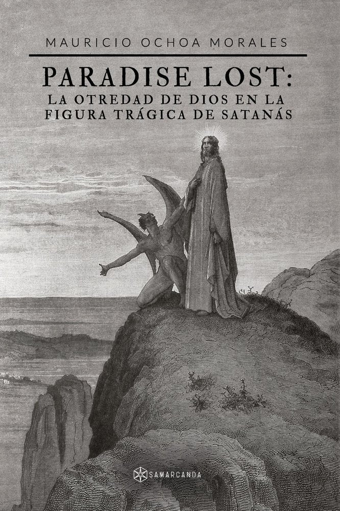 PARADISE LOST: LA OTREDAD DE DIOS EN LA FIGURA TRA, de MAURICIO OCHOA MORALES | portada del libro