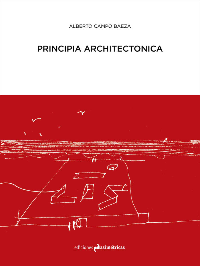 PRINCIPIA ARCHITECTONICA, de Campo Baeza, Alberto | portada del libro