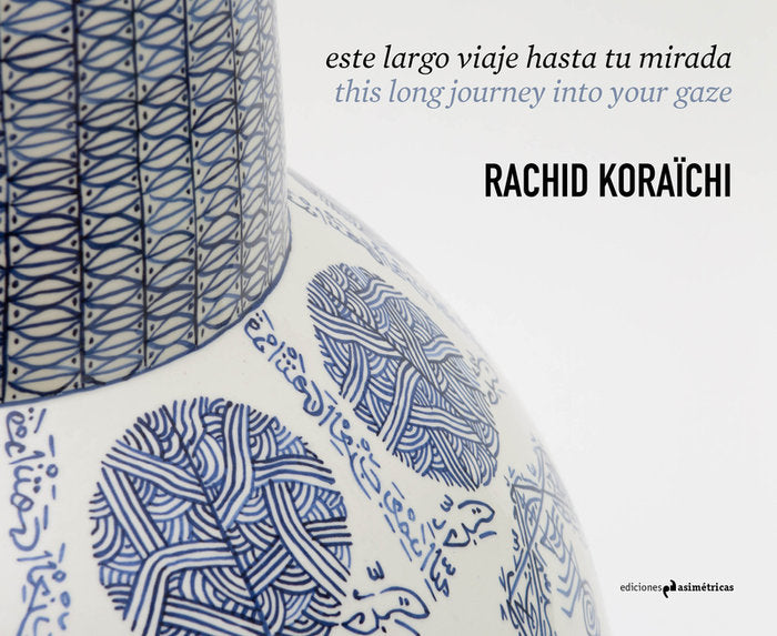 ESTELARGO VIAJE HASTA TU MIRADA, de Koraïchi, Rachid | portada del libro