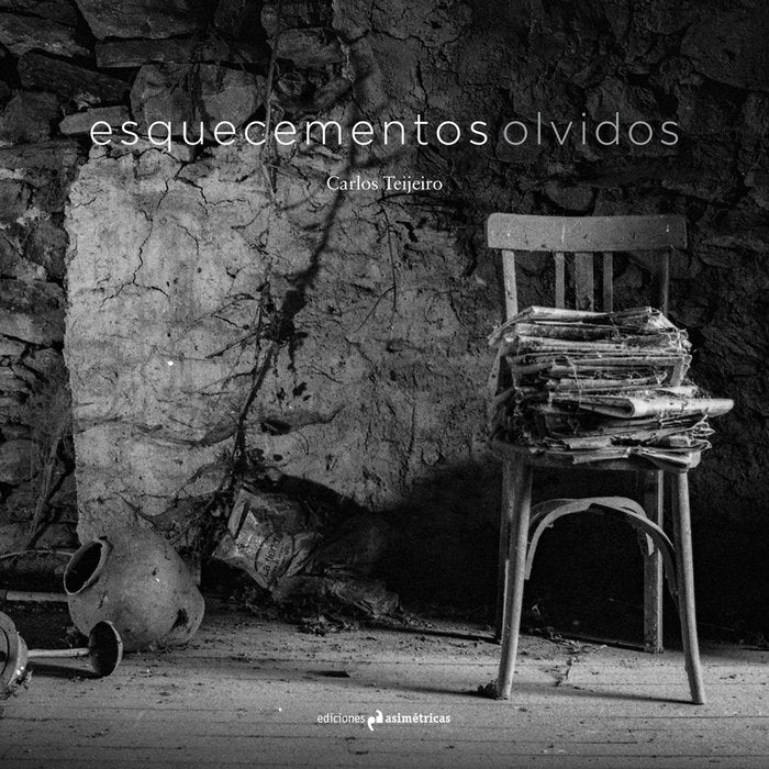 ESQUECEMENTOS. OLVIDOS, de TEIJEIRO, CARLOS | portada del libro