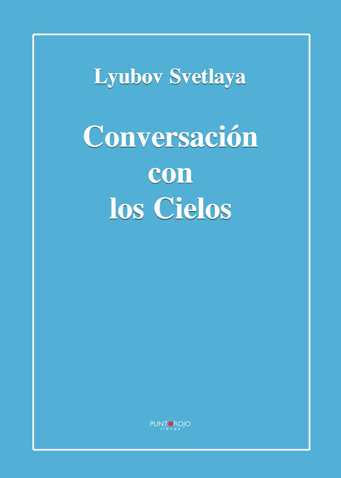 Conversación con los Cielos, de Svetlaya | portada del libro