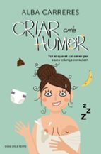 Criar amb humor, de ALBA CARRERES | portada del libro