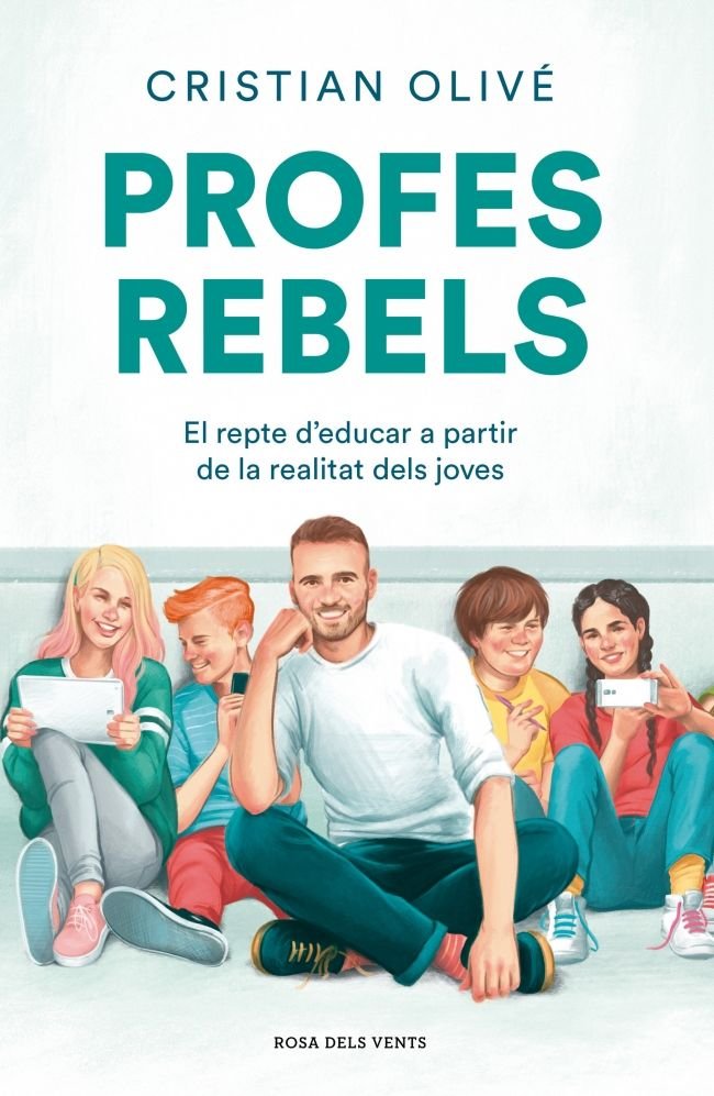 Profes rebels, de Olivé, Cristian | portada del libro