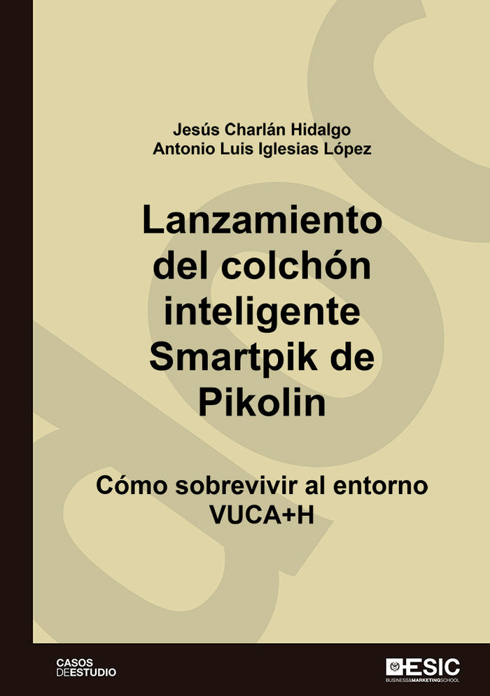 Lanzamiento del colchón inteligente Smartpik de Pikolin, de Charlán Hidalgo, Jesús | portada del libro
