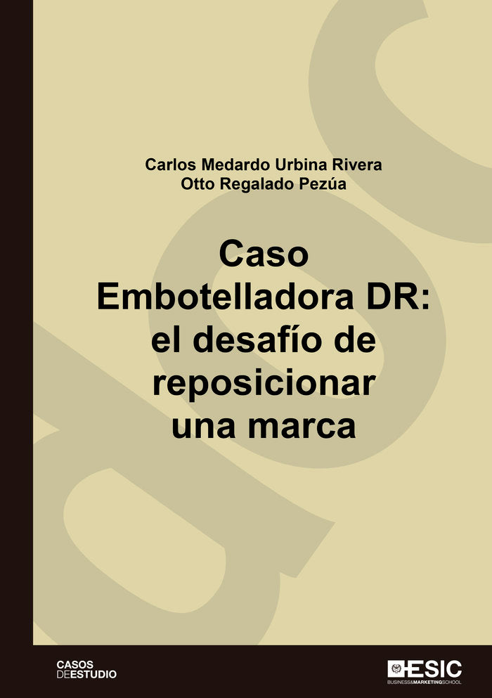 Caso Embotelladora DR:, de Urbina Rivera, Carlos Medardo | portada del libro