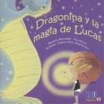 DRAGONINA Y LA MAGIA DE LUCAS, de LOPEZ CANO, ROXANA | portada del libro