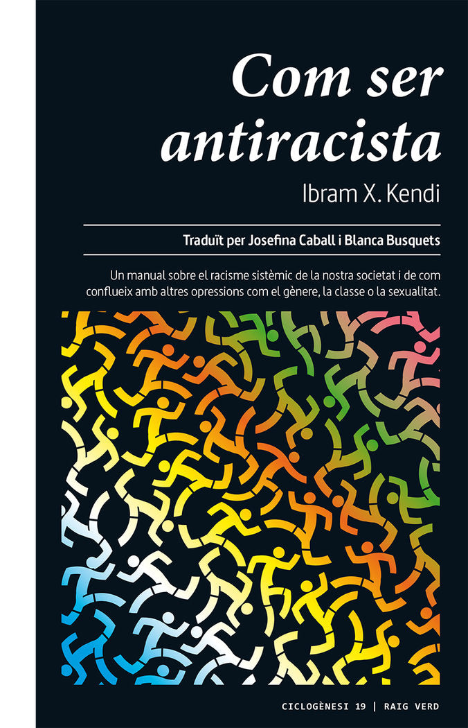 Com ser antiracista, de Kendi, Ibram X. | portada del libro