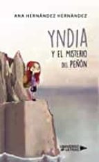 Yndia y el Misterio del Peñón, de ANA HERNANDEZ HERNANDEZ | portada del libro