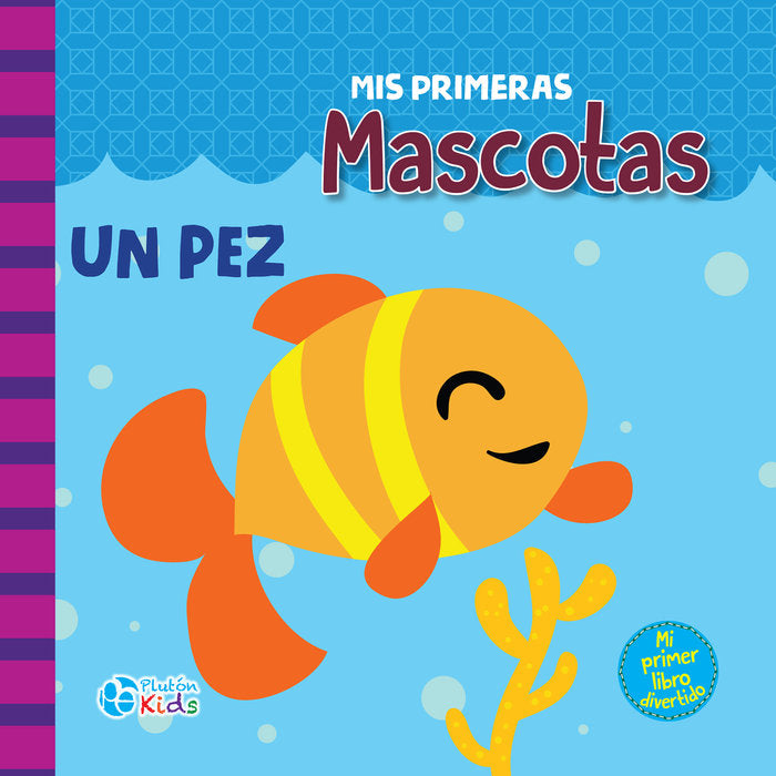 MIS PRIMERAS MASCOTAS, de Autores, Varios | portada del libro