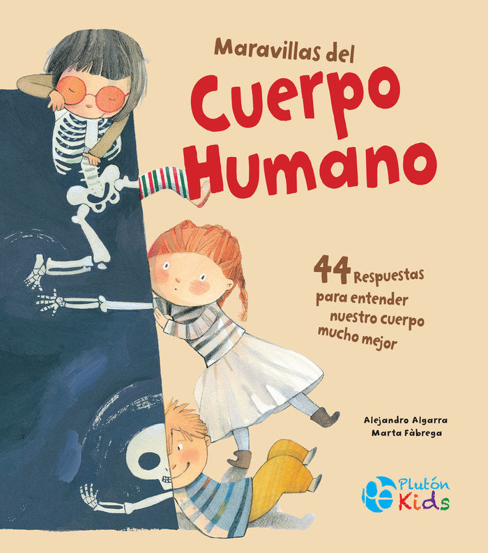 MARAVILLAS DEL CUERPO HUMANO, de Algarra, Alejandro | portada del libro
