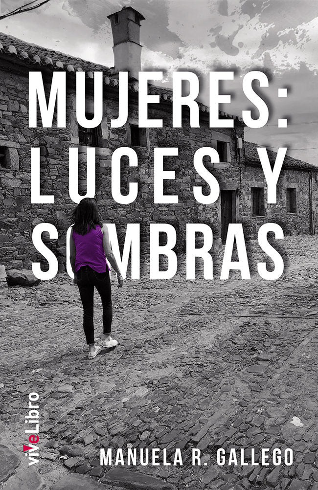 Mujeres: luces y sombras, de R. Gallego, Manuela | portada del libro
