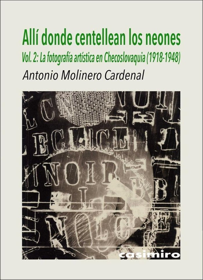 Allí donde centellean los neones, Vol. 2, de Molinero Cardenal, Antonio | portada del libro