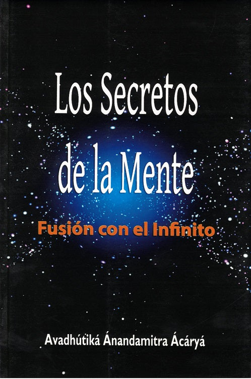 Los secretos de la mente, de Avadhútiká Ánanda Harimaya Ácáryá | portada del libro