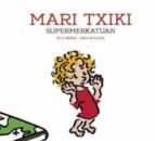 Mari Txiki supermerkatuan, de Pello Añorga Lopez | portada del libro