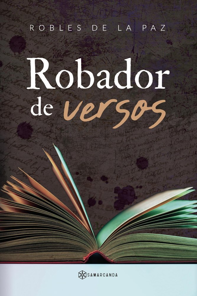 ROBADOR DE VERSOS, de ROBLES DE LA PAZ | portada del libro