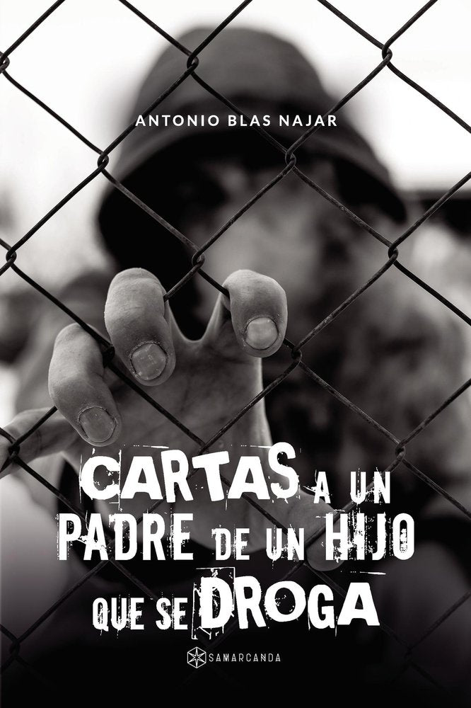 Cartas a un padre de un hijo que se droga, de ANTONIO BLAS NAJAR | portada del libro