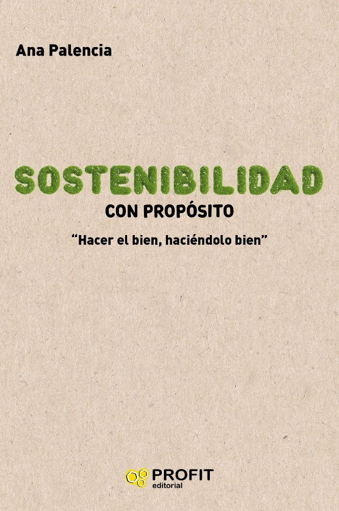 Sostenibilidad con propósito, de Palencia, Ana | portada del libro