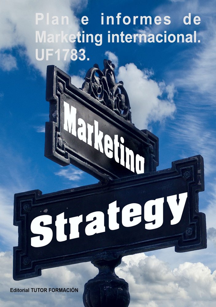 Plan e informes de marketing internacional. UF1783., de ARENAL LAZA, CARMEN | portada del libro