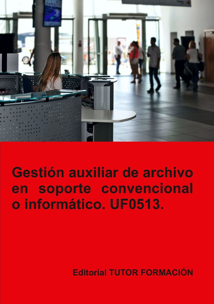 GESTION AUXILIAR DE ARCHIVO EN SOPORTE CONVENCIONAL O INFORM, de LADRON JIMENEZ, MIGUEL ANGEL | portada del libro