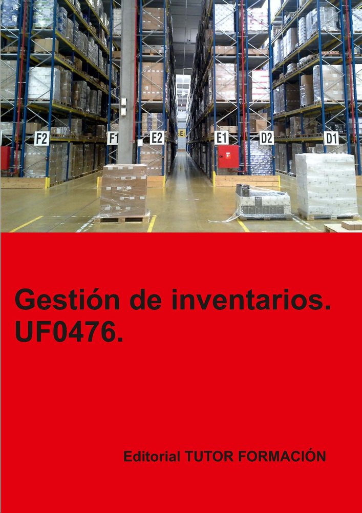 GESTION DE INVENTARIOS. UF0476., de LADRON DE GUEVARA, MIGUEL ANGEL | portada del libro