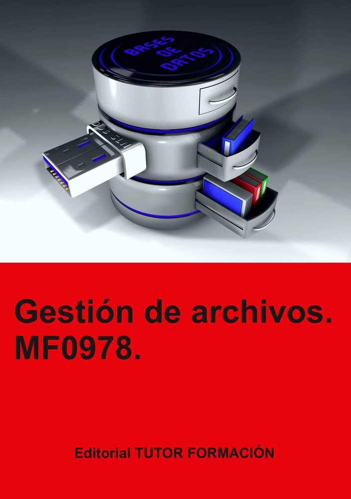 GESTION DE ARCHIVOS. MF0978., de LADRON JIMENEZ, MIGUEL ANGEL | portada del libro