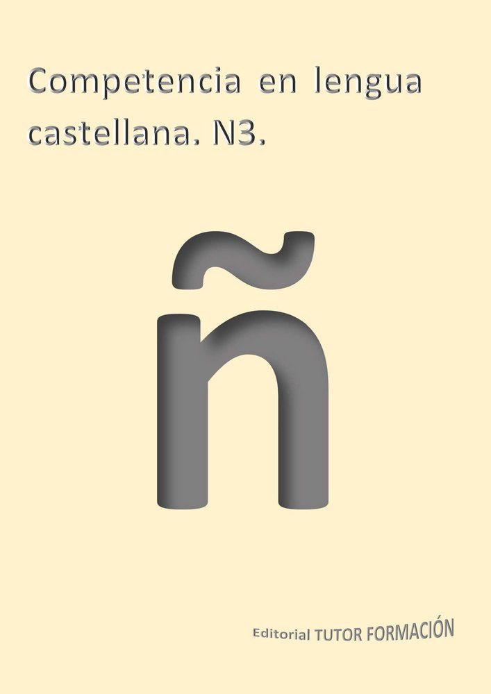 Competencia en lengua castellana N3., de LADRON JIMENEZ, MIGUEL ANGEL | portada del libro