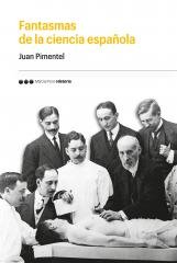 Fantasmas de la ciencia española, de Pimentel Igea, Juan | portada del libro