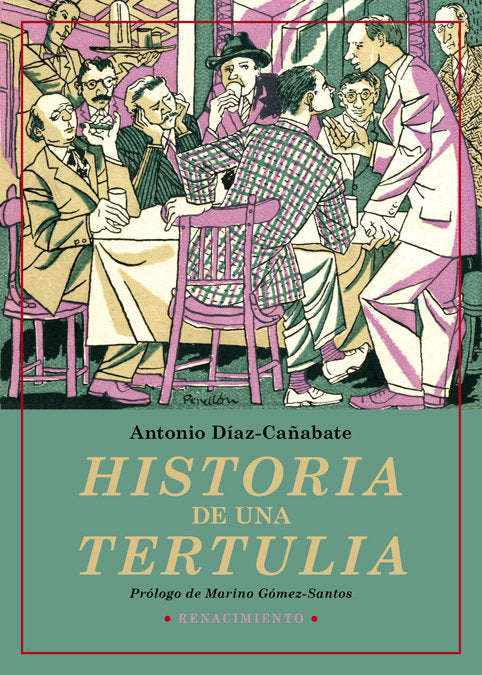 Historia de una tertulia, de Díaz-Cañabate, Antonio | portada del libro