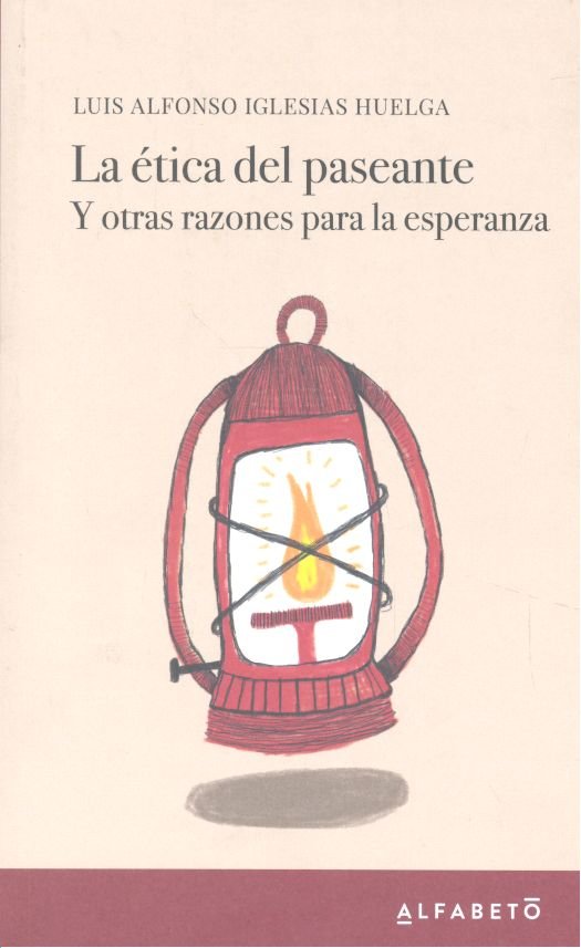 La ética del paseante, de Iglesias Huelga, Luis Alfonso | portada del libro