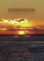 Oxímoron, de JUAN TECLES SANCHEZ | portada del libro