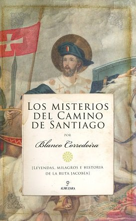 MISTERIOS DEL CAMINO DE SANTIAGO, LOS, de Blanco Corredoira | portada del libro