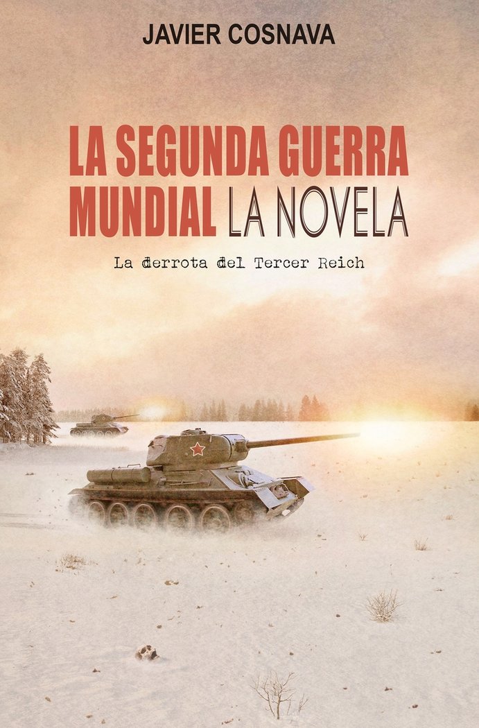 La Segunda Guerra Mundial, de Cosnava, Javier | portada del libro