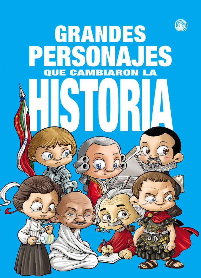 Grandes personajes que cambiaron la historia, de Vegas, Enrique | portada del libro