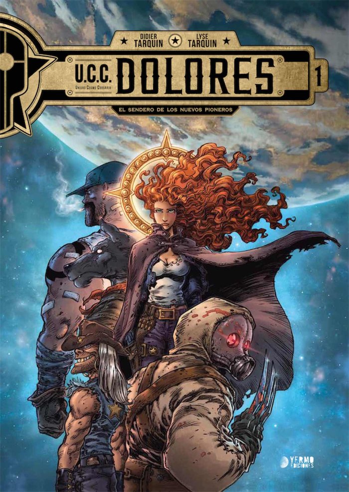 U.C.C. DOLORES 01. EL SENDERO DE LOS NUEVOS PIONEROS, de DIDIER TARQUIN | portada del libro