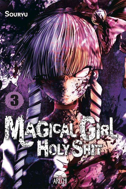 MAGICAL GIRL HOLY SHIT 03, de SOURYU | portada del libro