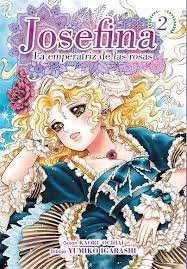 JOSEFINA: LA EMPERATRIZ DE LAS ROSAS 02, de IGARASHI, YUMIKO | portada del libro