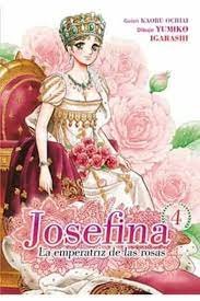 JOSEFINA: LA EMPERATRIZ DE LAS ROSAS 04, de IGARASHI, YUMIKO | portada del libro