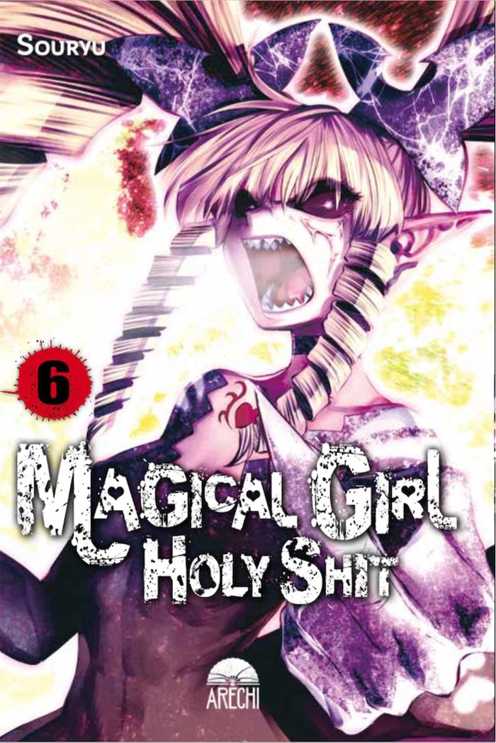 MAGICAL GIRL HOLY SHIT 06, de SOURYU | portada del libro