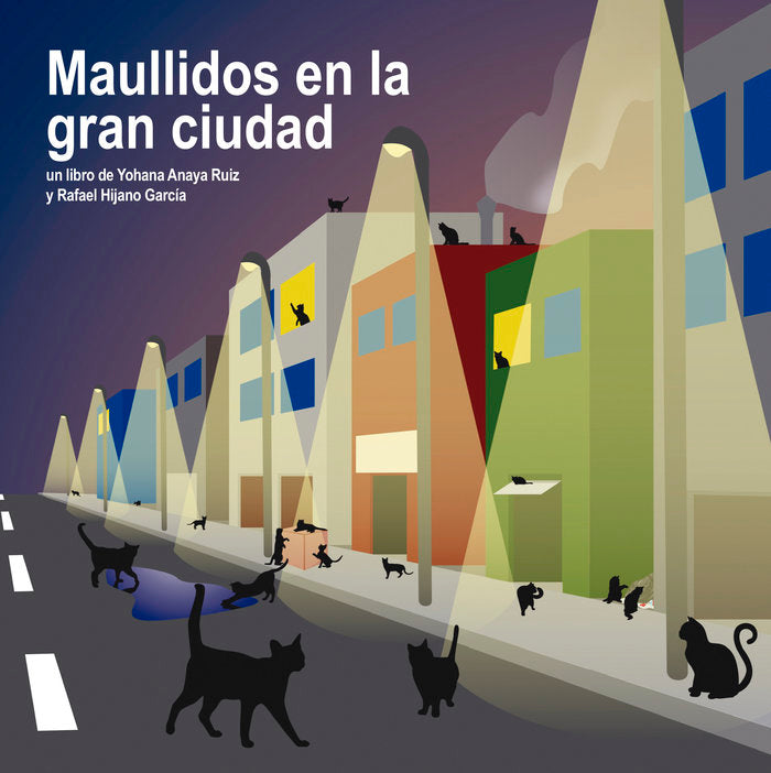 Maullidos en la gran ciudad, de Anaya Ruiz, Yohana | portada del libro
