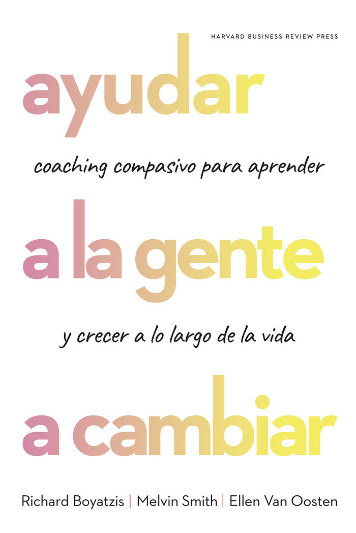 Ayudar a la gente a cambiar, de Boyatzis, Richard | portada del libro