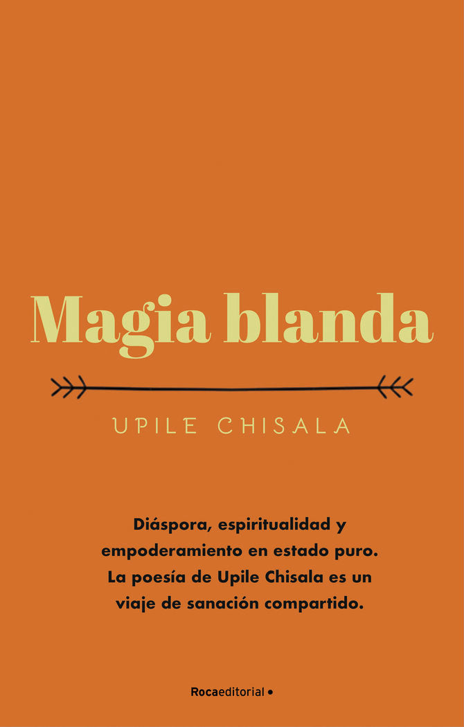 MAGIA BLANDA, de CHISALA, UPILE | portada del libro