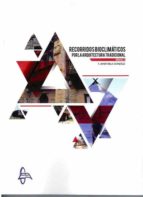 RECORRIDOS BIOCLIMATICOS POR LA ARQUITECTURA TRADICIONAL, de F. Javier Neila González | portada del libro