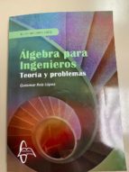 ALGEBRA PARA INGENIEROS, de GUIOMAR RUIZ LOPEZ | portada del libro