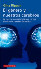 GÉNERO Y NUESTROS CEREBROS, EL, de Gina Rippon | portada del libro