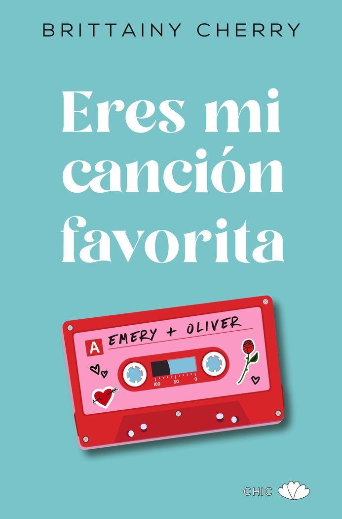 ERES MI CANCION FAVORITA, de CHERRY, BRITTAINY | portada del libro