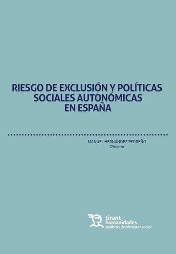 Riesgo de Exclusión y Políticas Sociales Autonómicas en España, de Facal Fondo, Teresa | portada del libro