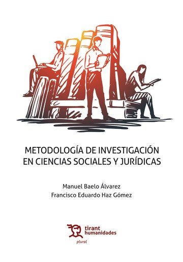 Metodologia de investigacion en ciencias sociales y juridicas, de Baelo Alvarez, Manuel | portada del libro