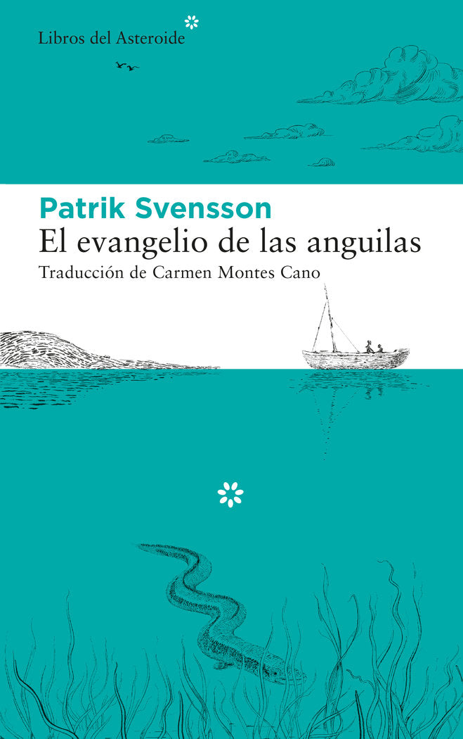 El evangelio de las anguilas, de Svensson, Patrik | portada del libro