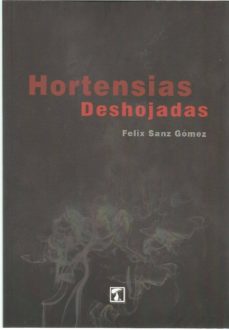 Hortensias deshojadas, de Sanz Gómez | portada del libro